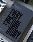 Photo Book - Every Picture Tells a Story